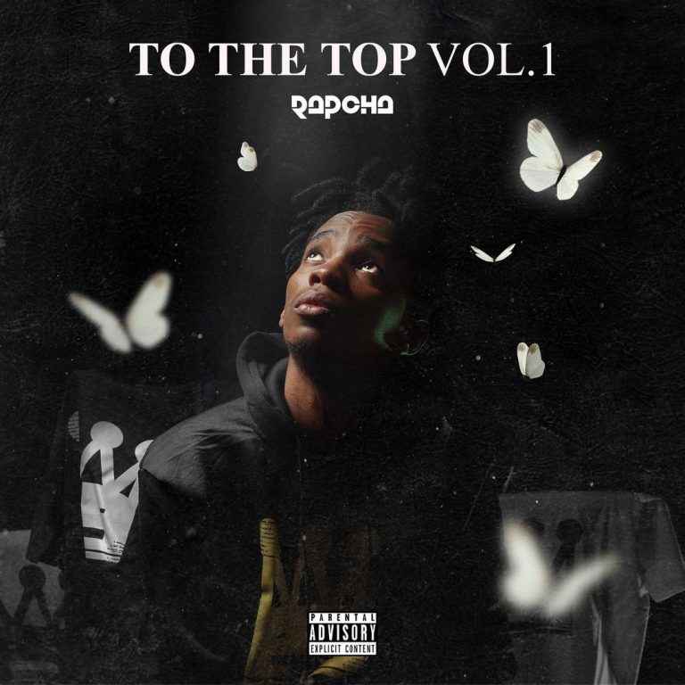 Rapcha - To The Top Vol. 1 EP ALBUM Download